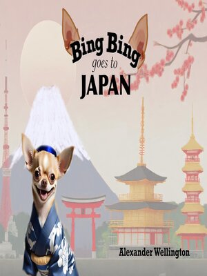 cover image of Bing Bing Goes to Japan